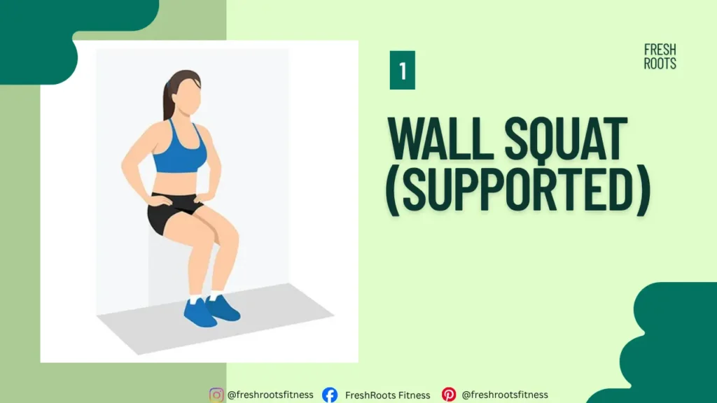 Wall Squat (Supported)