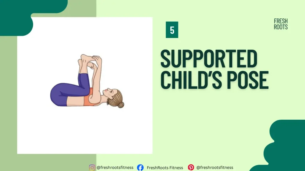 Supported Child's Pose