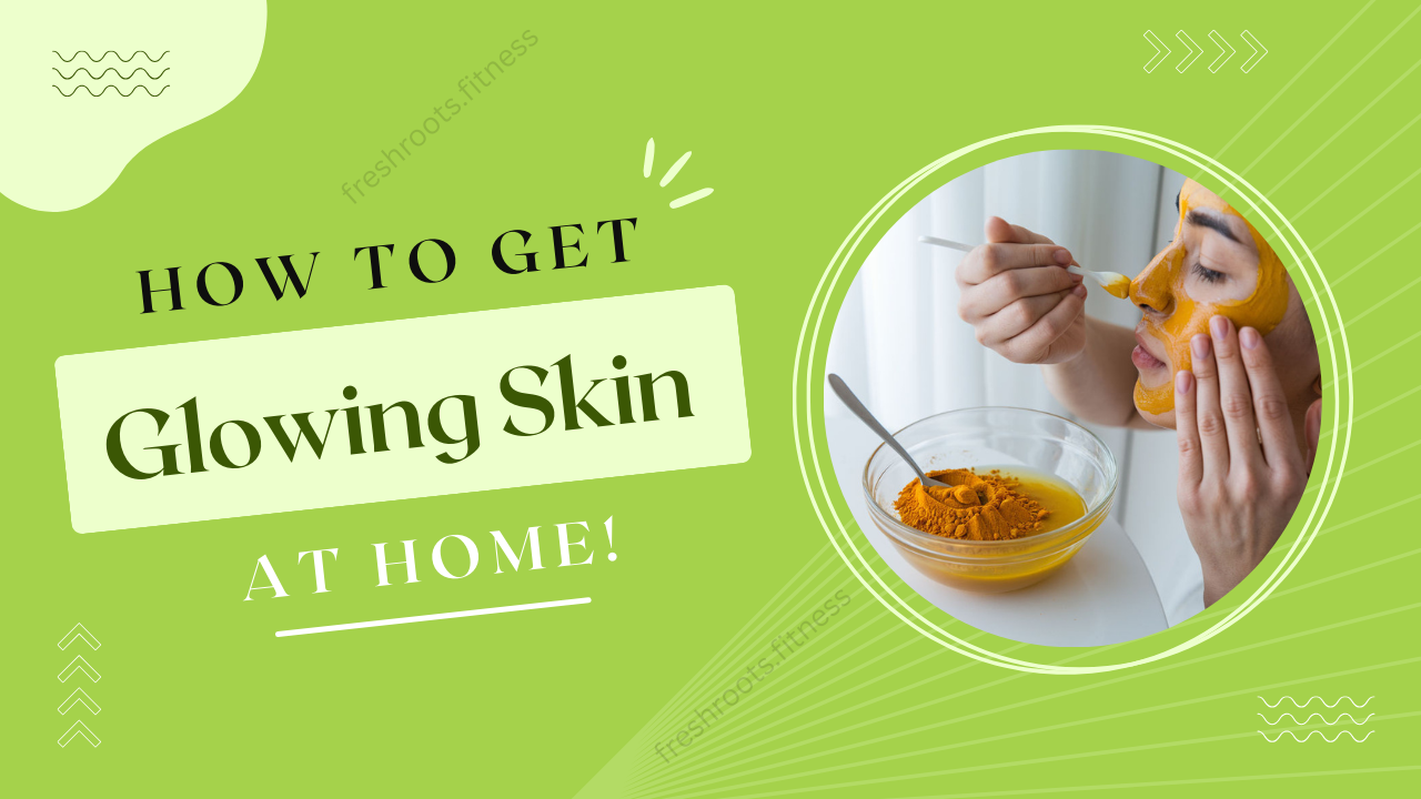 Home Remedies For Glowing Skin