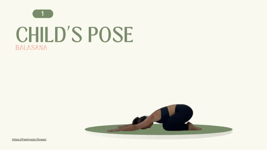 Child’s Pose, Yoga Poses to relieve Menstrual Cramps