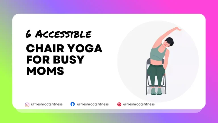 Chair Yoga for Busy Moms
