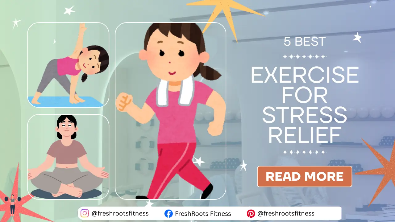 Best Exercise for Stress Relief