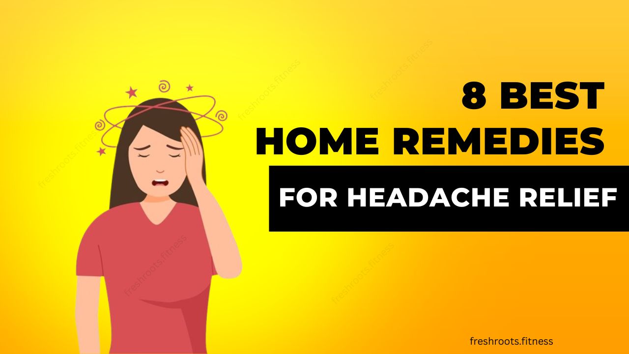 Remedies for Headache Relief