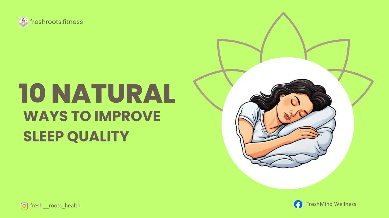 10 Natural Ways to Improve Sleep Quality