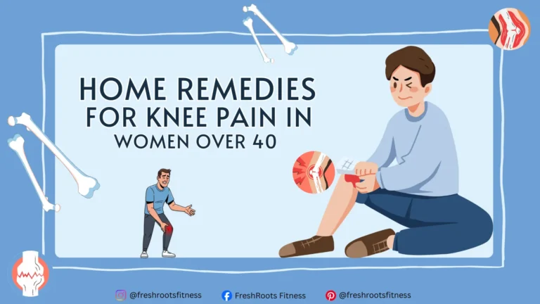Home Remedies for Knee Pain in Women Over 40