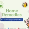 Home Remedies for Skin Allergies