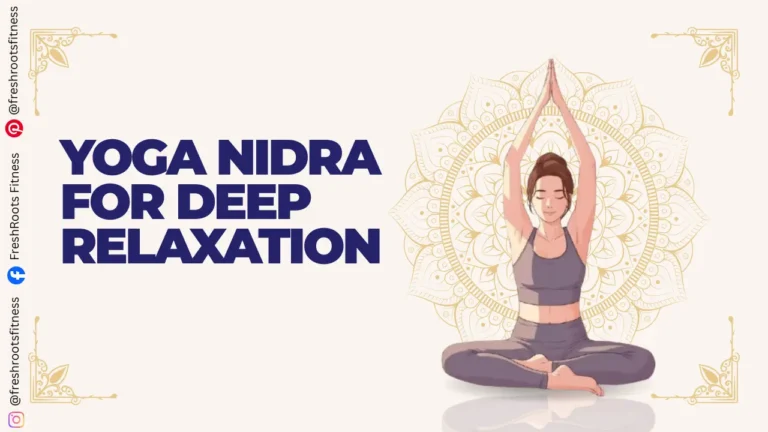 Yoga Nidra for Deep Relaxation
