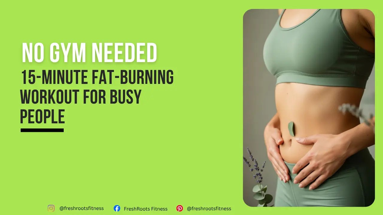 15-Minute Fat-Burning Workout