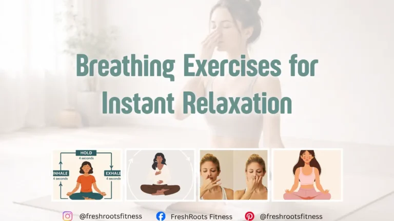 Breathing Exercises for Instant Relaxation, fresh roots