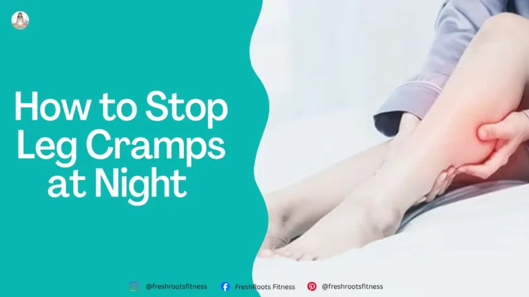 How to Stop Leg Cramps at Night Instantly