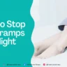 How to Stop Leg Cramps at Night Instantly
