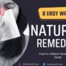How to Unblock Nose Fast at Home