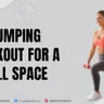 No Jumping Workout for a Small Space