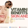 Vitamin E Benefits for Skin and Hair