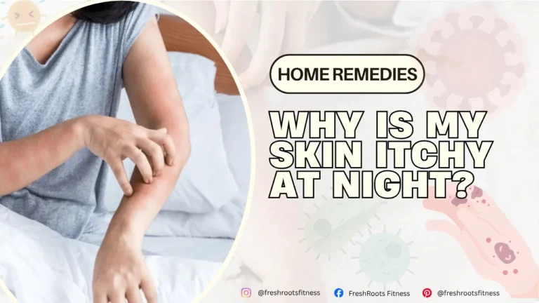 Why Is My Skin Itchy at Night?