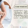 Why Is My Skin Itchy at Night?