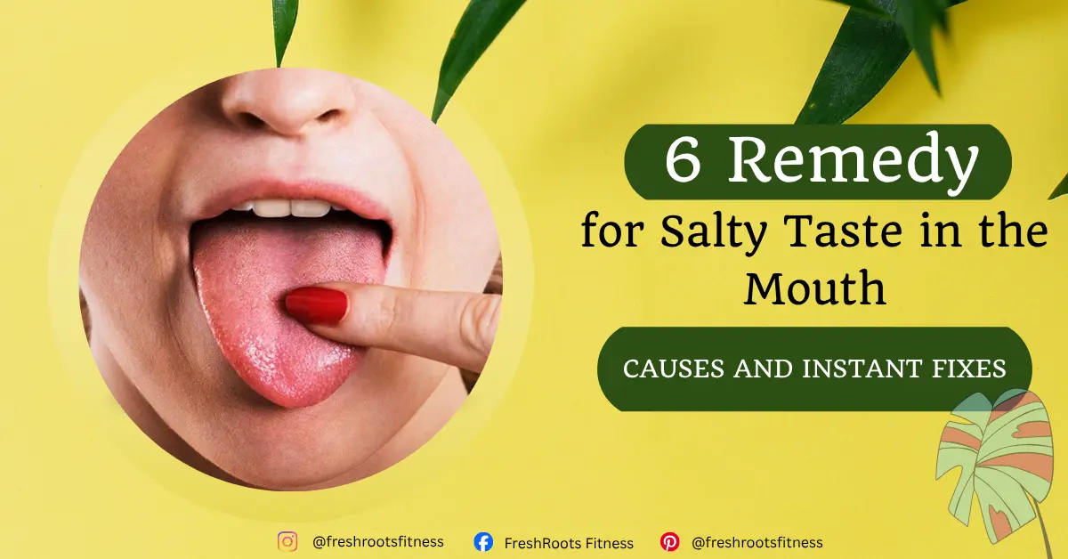 Salty Taste in the Mouth