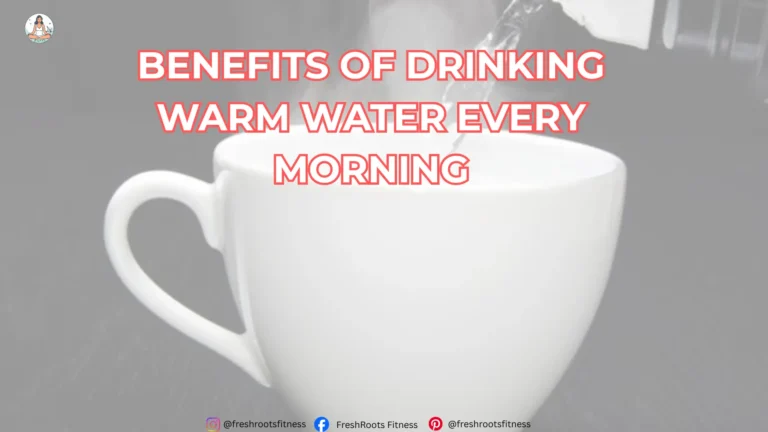 Benefits of Drinking Warm Water Every Morning