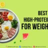 High-Protein Foods for Weight Loss