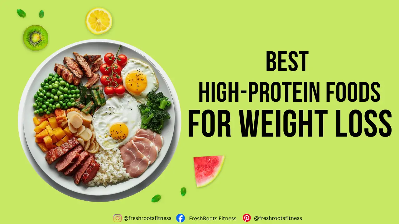 High-Protein Foods for Weight Loss
