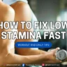 How to Fix Low Stamina, fresh roots, freshroots.fitness