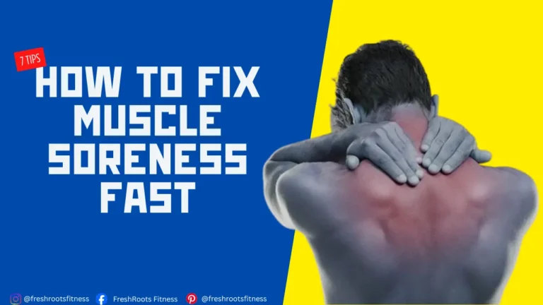 How to Fix Muscle Soreness Fast, freshroots