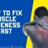 How to Fix Muscle Soreness Fast, freshroots