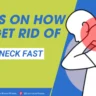 How to Get Rid of Stiff Neck Fast