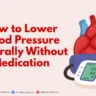 How to Lower Blood Pressure Naturally Without Medication
